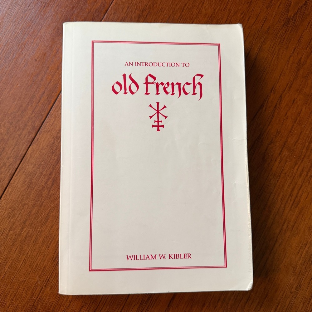 MLA An Introduction to Old French William W Kibler Paperback Textbook Linguistic